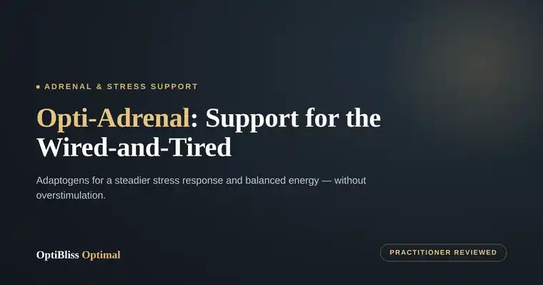 OptiBliss Optimal — Opti-Adrenal blog header