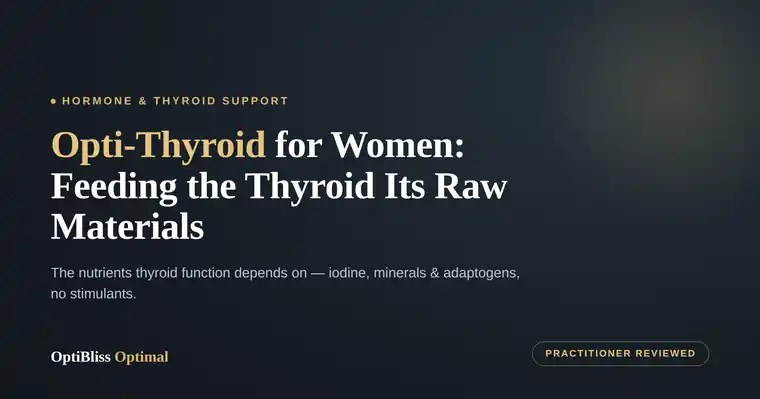 OptiBliss Optimal — Opti-Thyroid for Women blog header