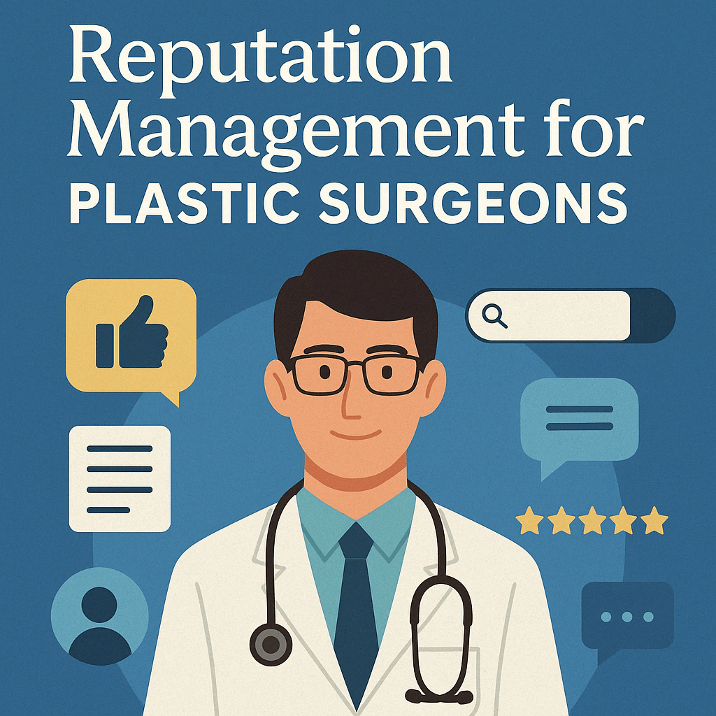 plastic surgeon online reputation