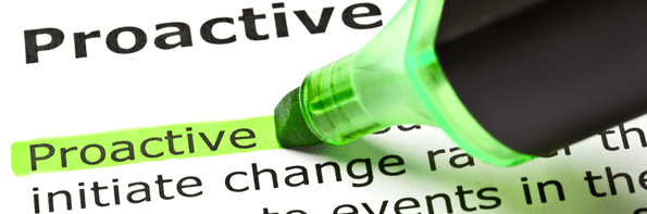 Be proactive - don't wait until the last minute