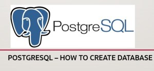 PostgreSQL Create Database with Example - orahow