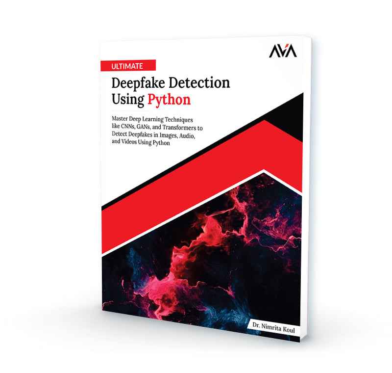 Ultimate Deepfake Detection Using Python – AVA®- An Orange Education Label