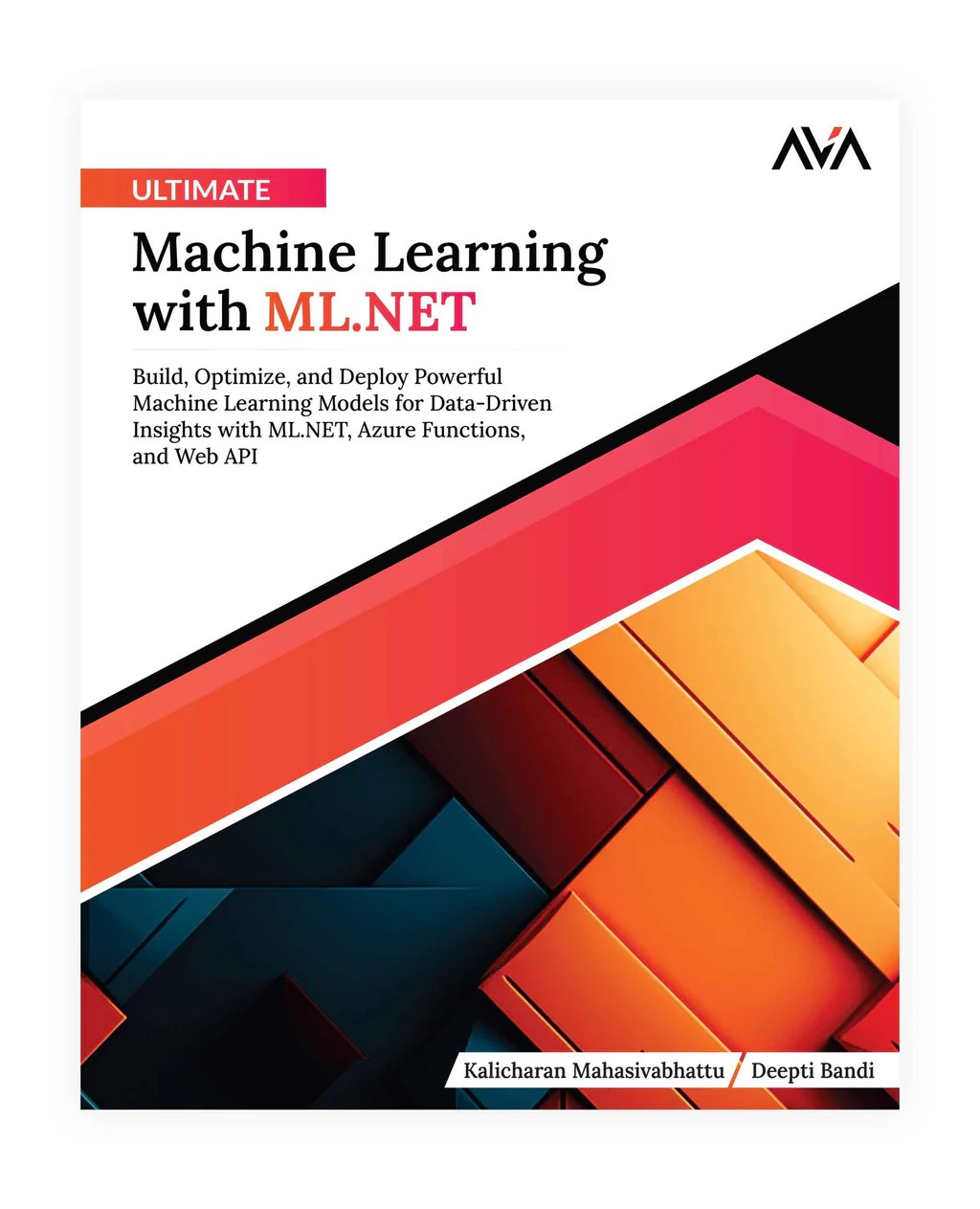 Ultimate Machine Learning With Ml Net Ava An Orange Education Label