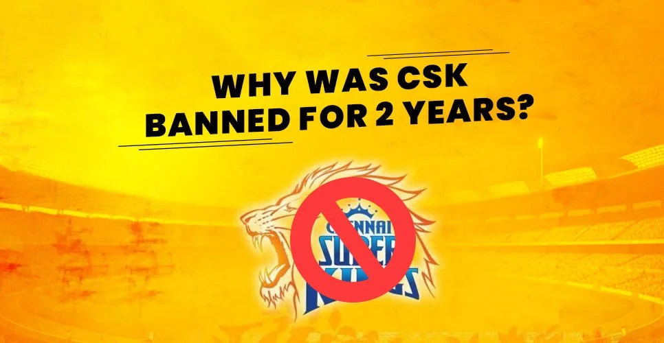 CSK Banned