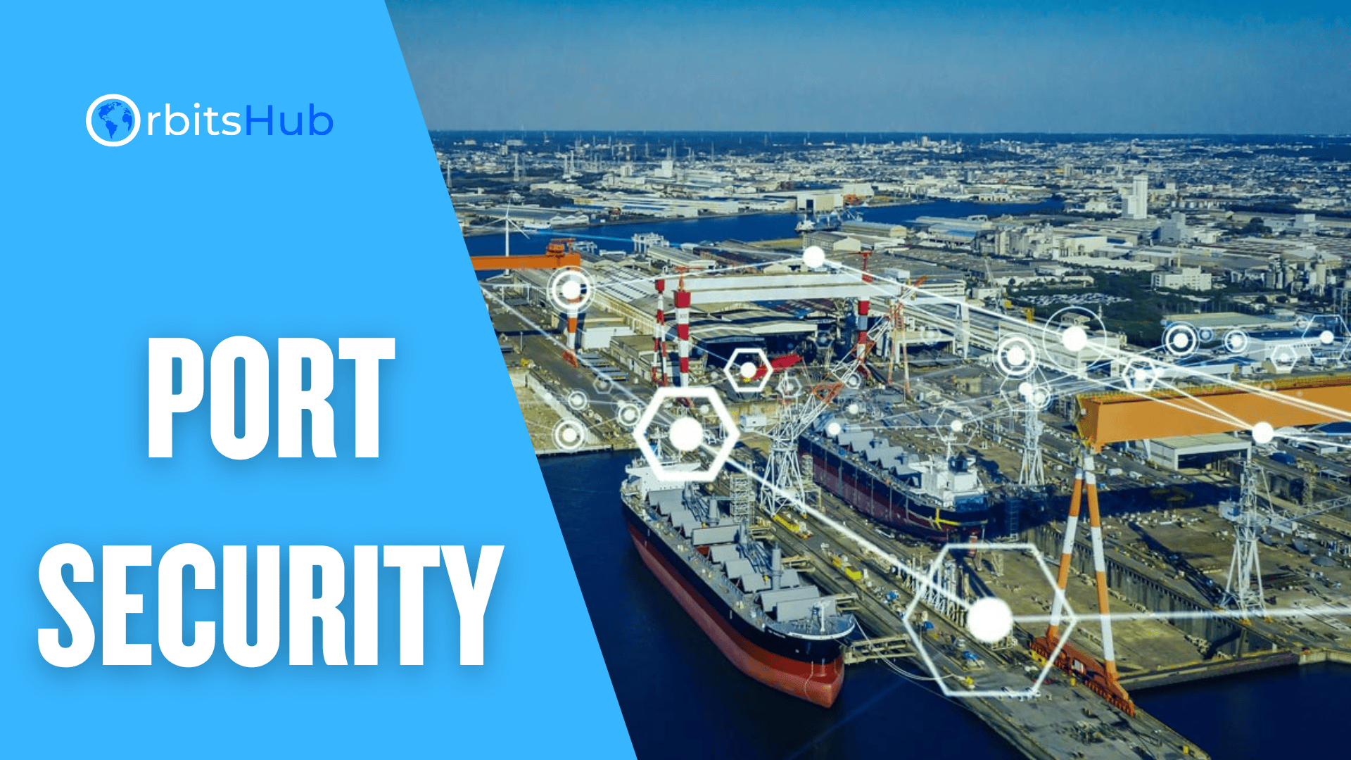 Port Security Explained: Risks, Solutions, and Innovations