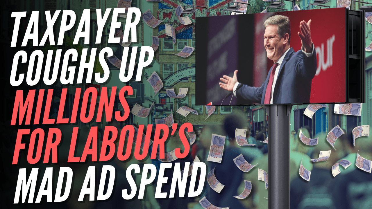 order-order.com - Eleanor Wheatley - Labour Government Spending &pound;382,000 on Advertising Every Day