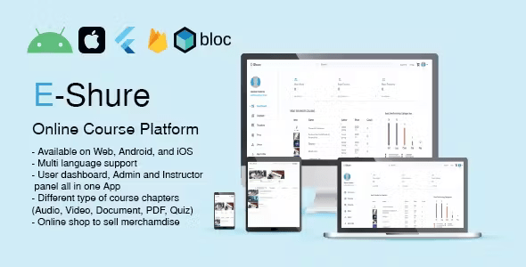 E-Shure - Flutter Web and Mobile (iOS and Android) Online Course Platform with Admin and Website