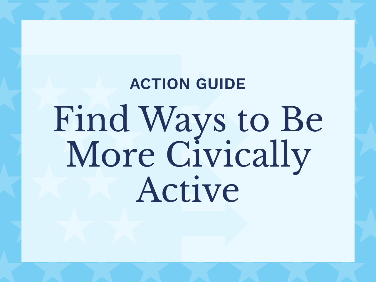 Find Ways to Be More Civically Active