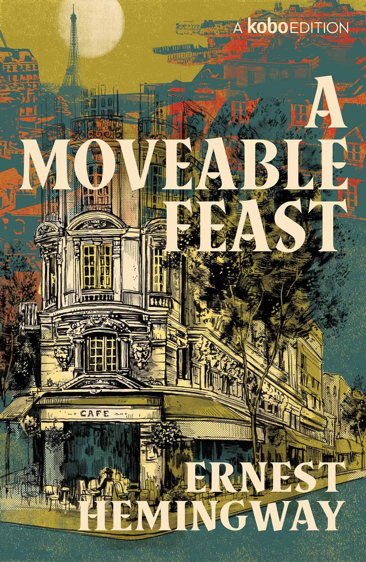A Moveable Feast by Ernest Hemingway Paris Books