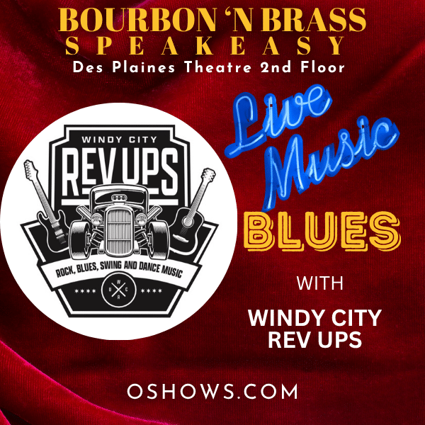 BOURBON N BRASS SPEAKEASY LIVE BLUES WITH WINDY CITY REV UPS Onesti Windy City Rev Ups Generic 1 