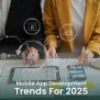 Mobile App Development Trends For 2025 - OSITS