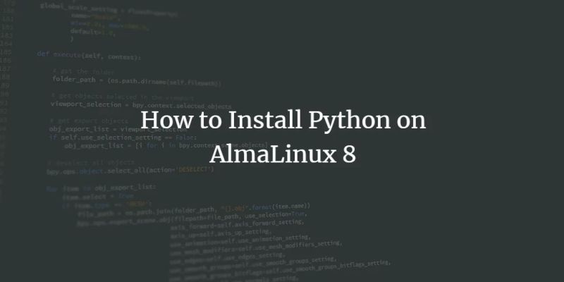How To Install Python 3 12 On Almalinux 8 - Best Minimal Photos in High Resolution