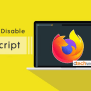 How To Enable And Disable JavaScript In Firefox - OTechWorld