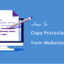 How To Copy Text From Protected Website (9 Ways) - OTechWorld