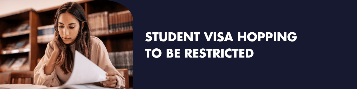 Student visa hopping to be restricted