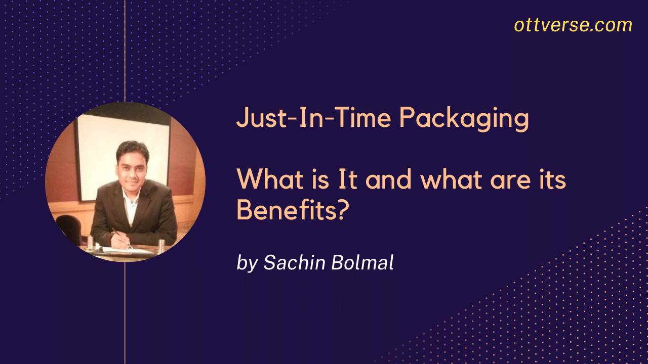 Just-In-Time Packaging