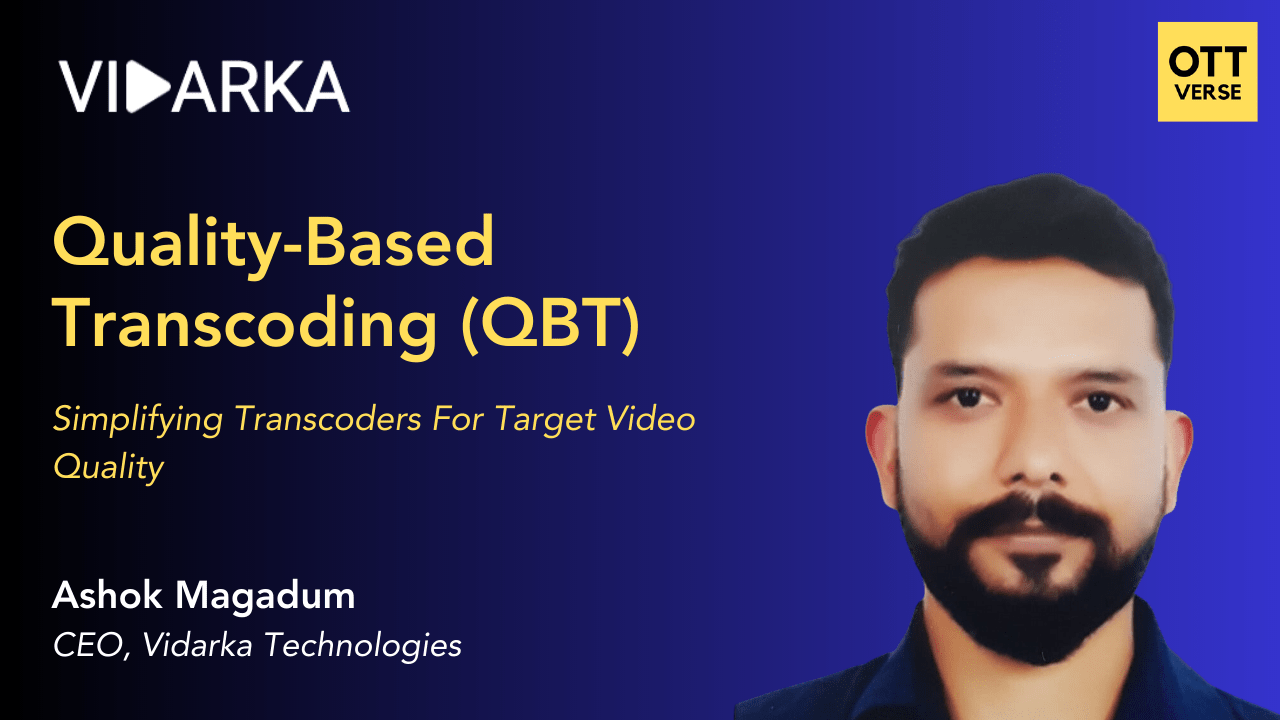Quality-Based Transcoding (QBT) – Simplifying Transcoders For Target Video Quality