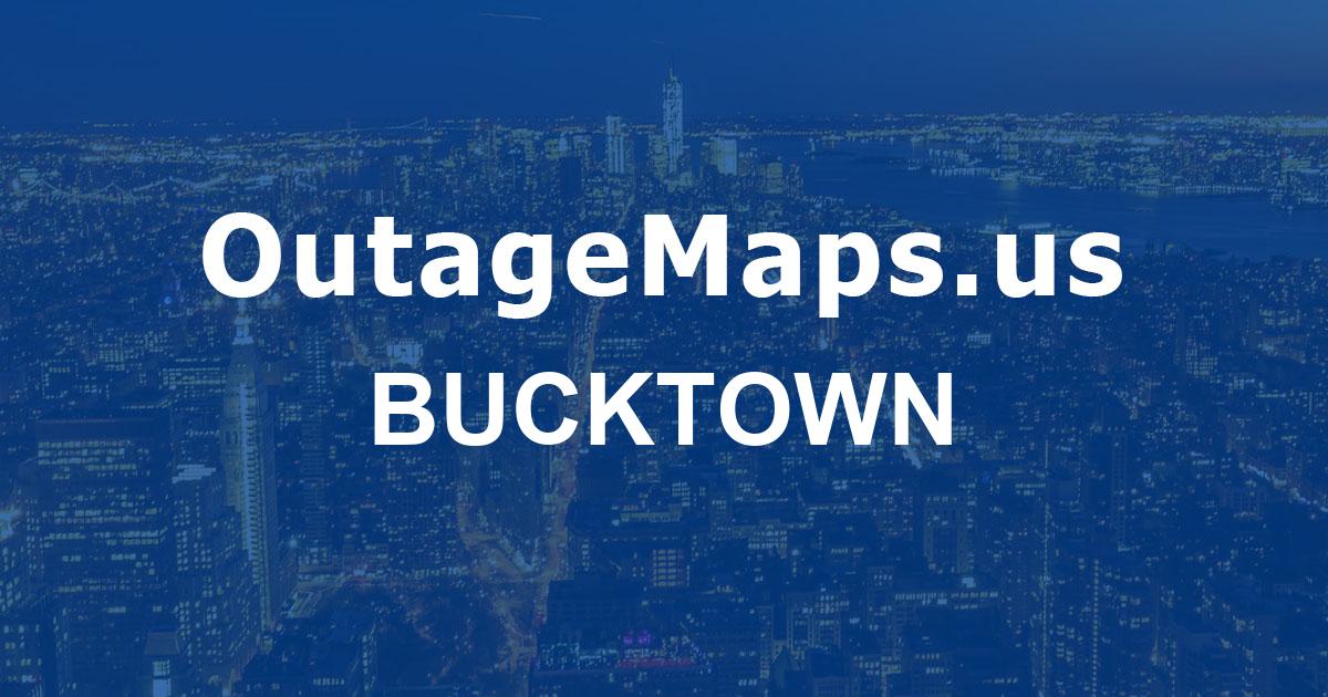 Bucktown Power Outages Map Bucktown 
