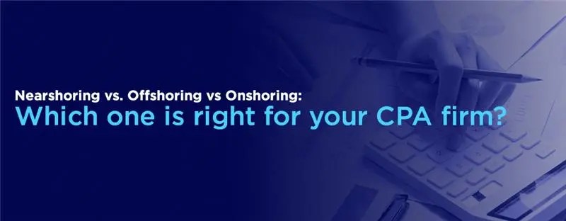 Nearshoring vs. Offshoring vs Onshoring