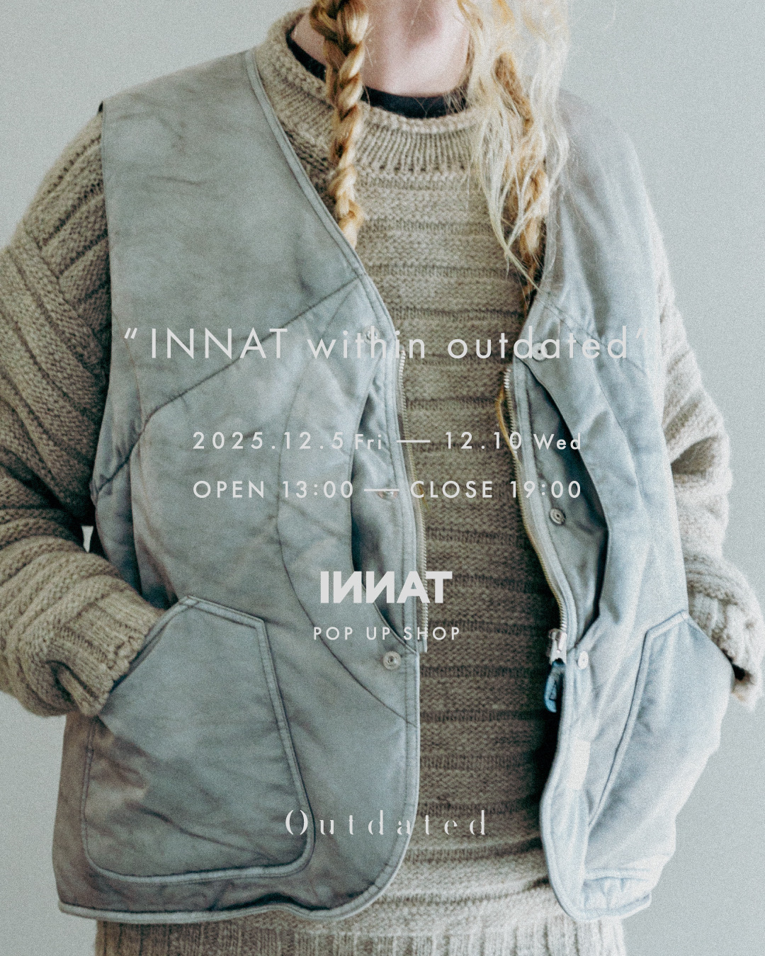 INNAT POP UP SHOP“INNAT within Outdated ” 2025.12.5(Fri)-12.10(Wed)