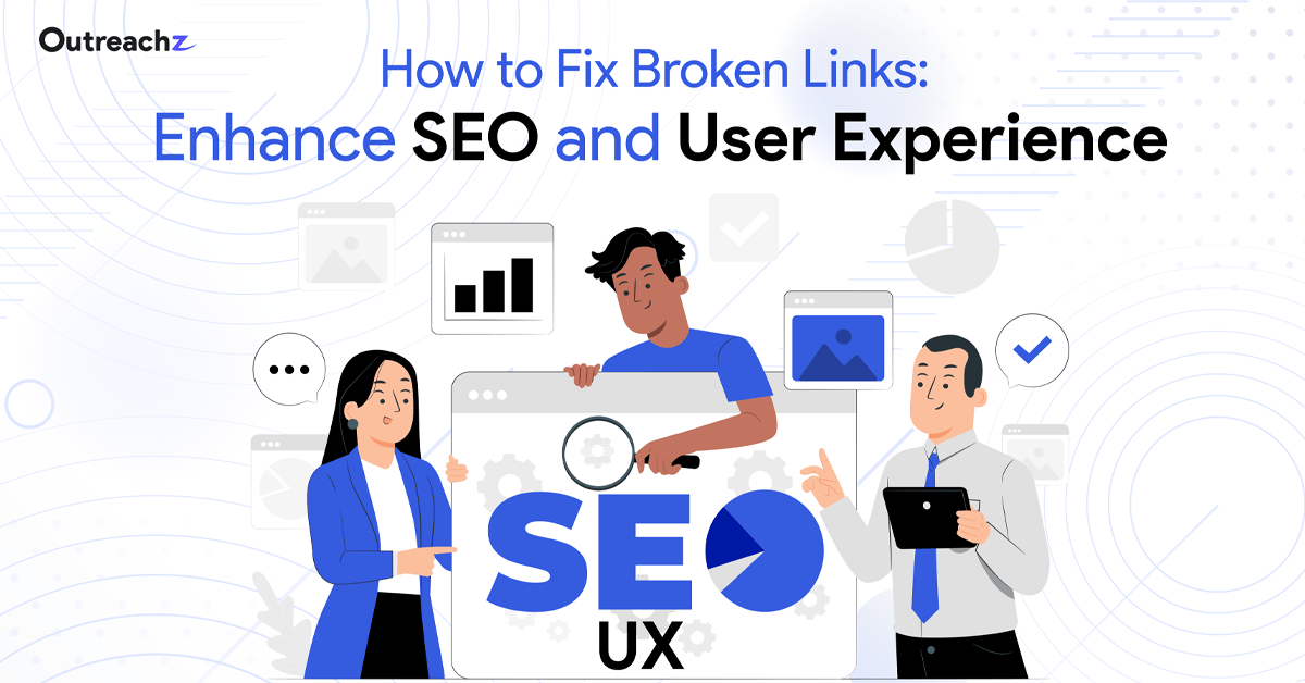 How to fix broken links: enhance seo and user experience