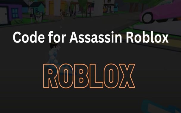 Code For Assassin Roblox Code For Assassin Roblox 608x380 