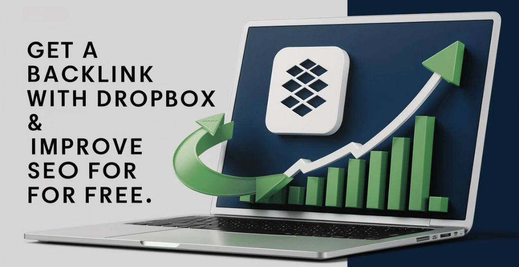 Get a Backlink with Dropbox & Improve your SEO for Free