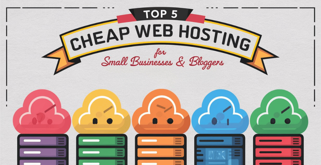 Top 5 Cheap Web Hosting for Small Business & Bloggers in 2025