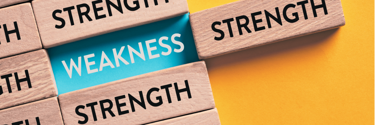 Strength and Weakness