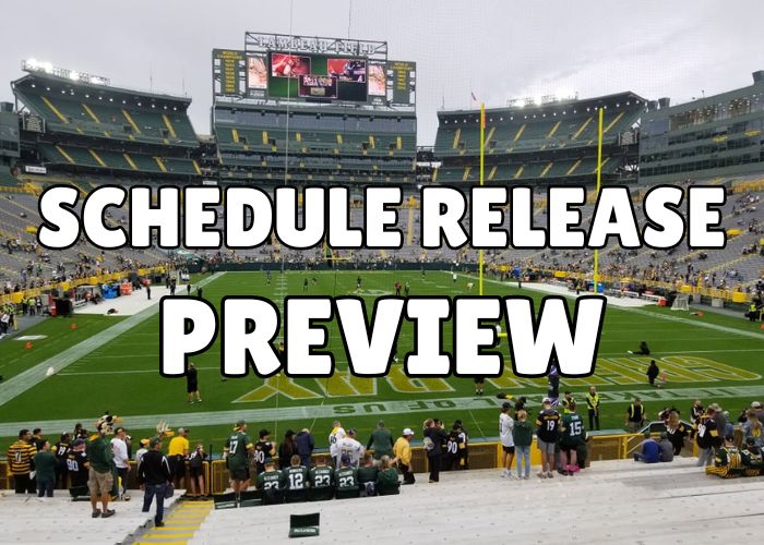 Packers Schedule Release 2026 The Best Games Are Schedule Release Preview 
