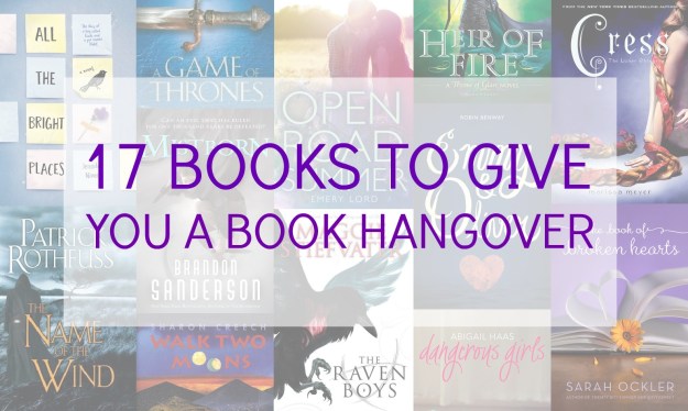 17  books to give you a book hangover