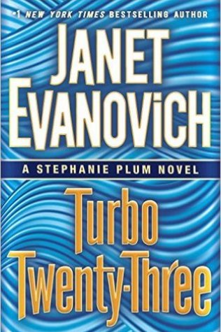 Mini-Review: Turbo Twenty-Three (Stephanie Plum #23) – Janet Evanovich