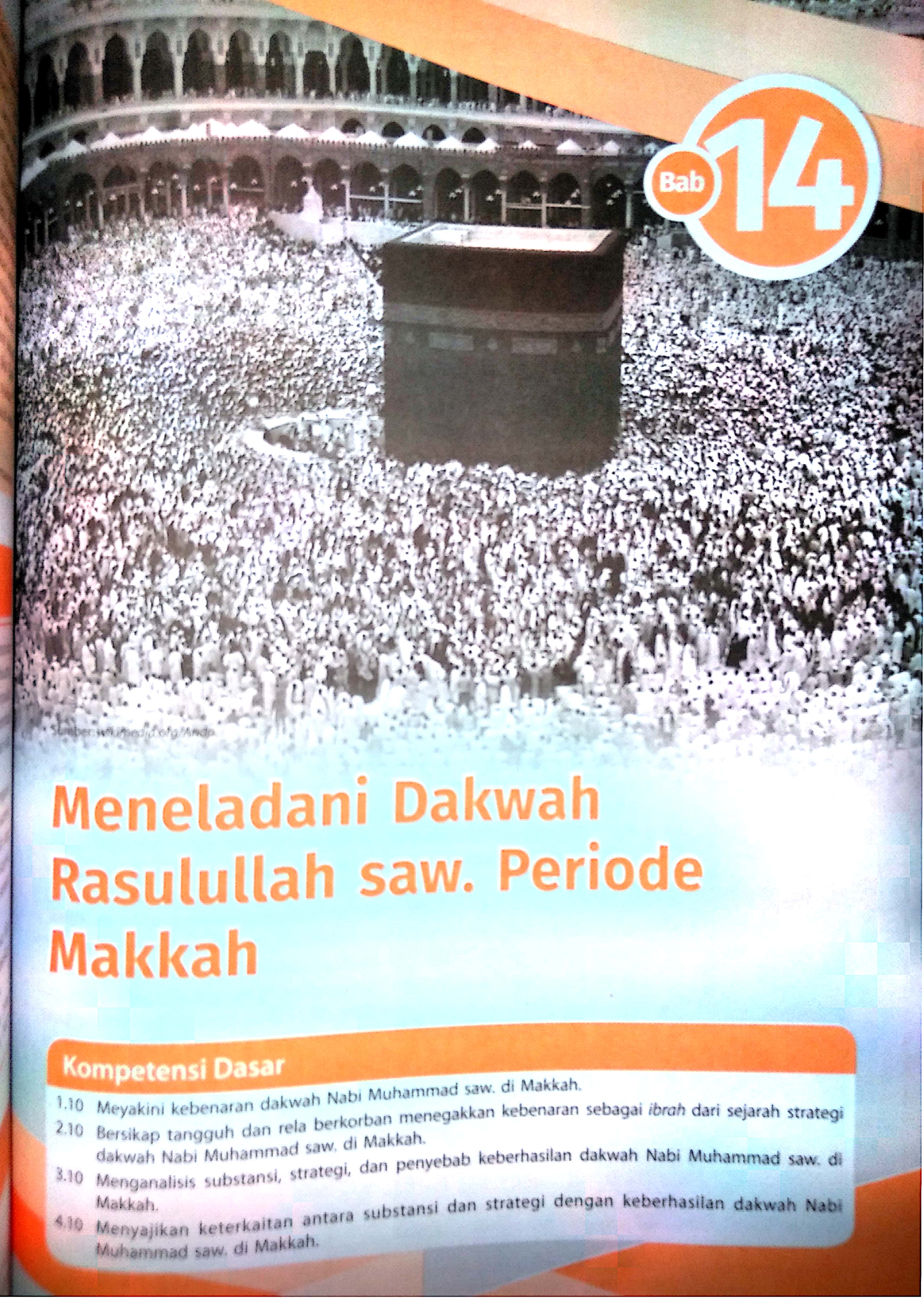 Dakwah rasulullah saw periode madinah • dakwah nabi muhammad saw di madinah berlangsung selama 10 tahun • materi dakwah di madinah selain 89 surah yang . Materi Agama Islam Kelas X Bab 14 Meneladani Dakwah Rasul Saw Priode Makkah Pai Smk Bina Rahayu