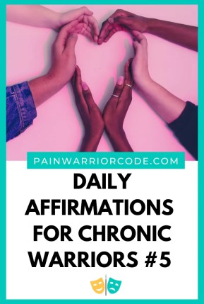 daily affirmations for chronic warriors week 5