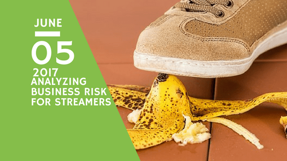 How Streamers Should Analyze Risk