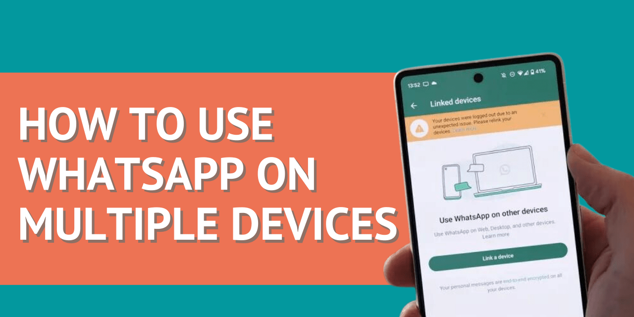 How to Use WhatsApp on Multiple Devices