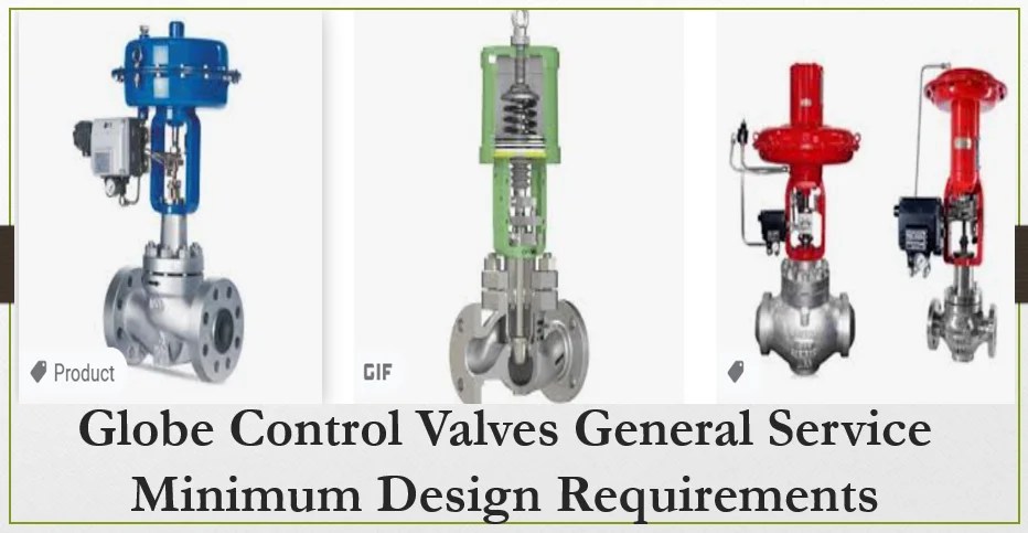 Globe Control Valves General Service Minimum Design Requirements