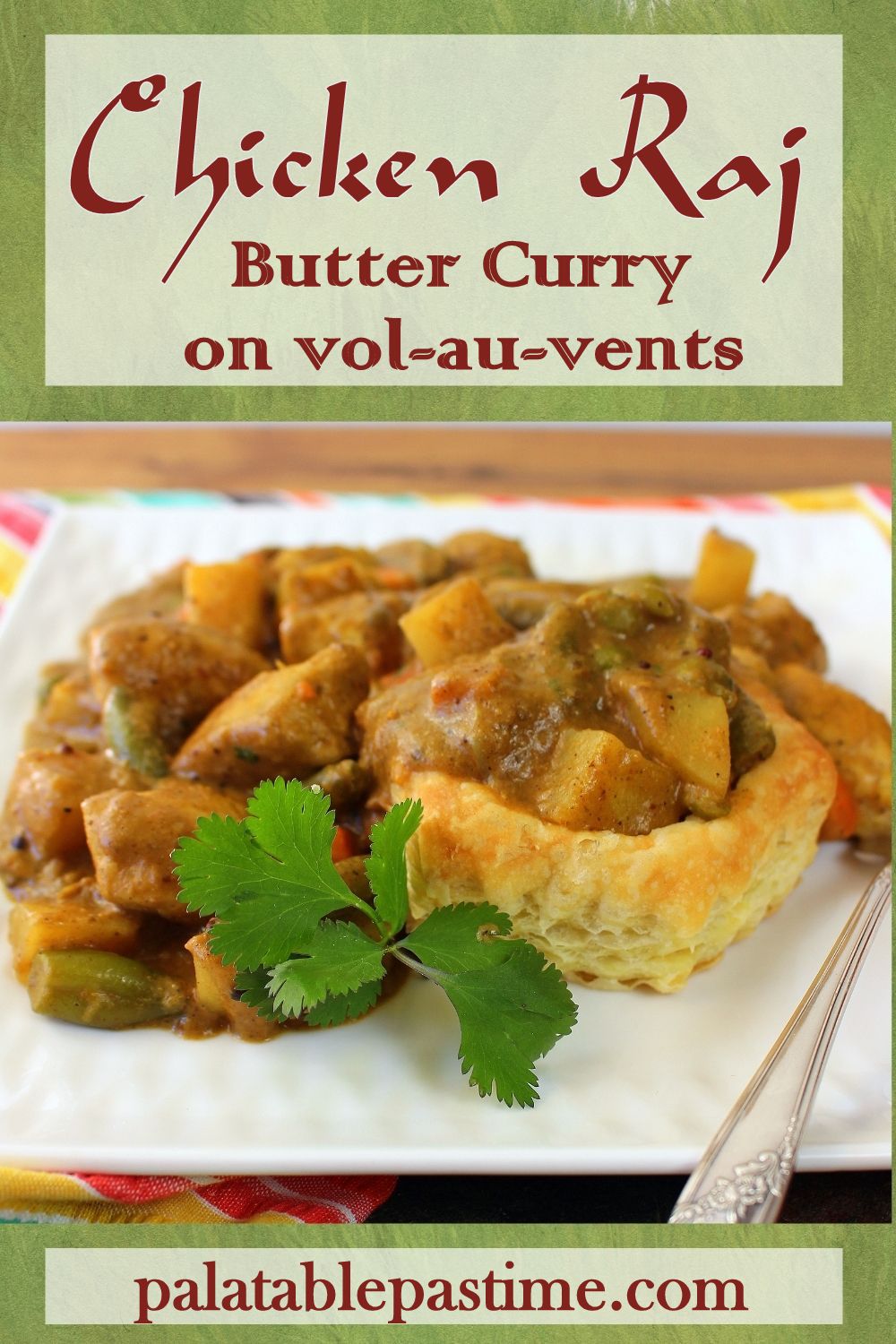 Chicken Raj (Curry in Pastry Shells) – Palatable Pastime Palatable Pastime
