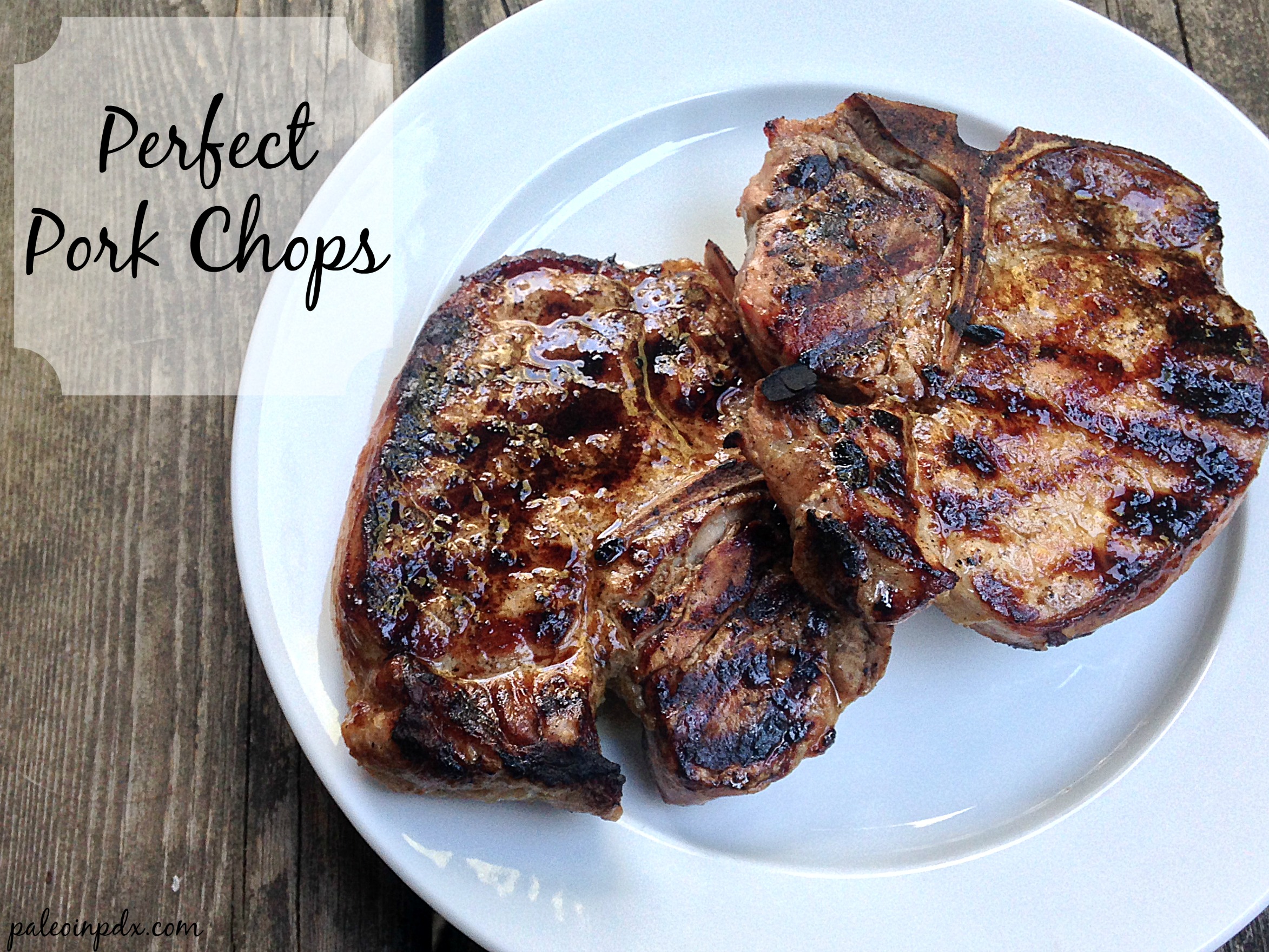Perfect Pork Chops Paleo in PDX
