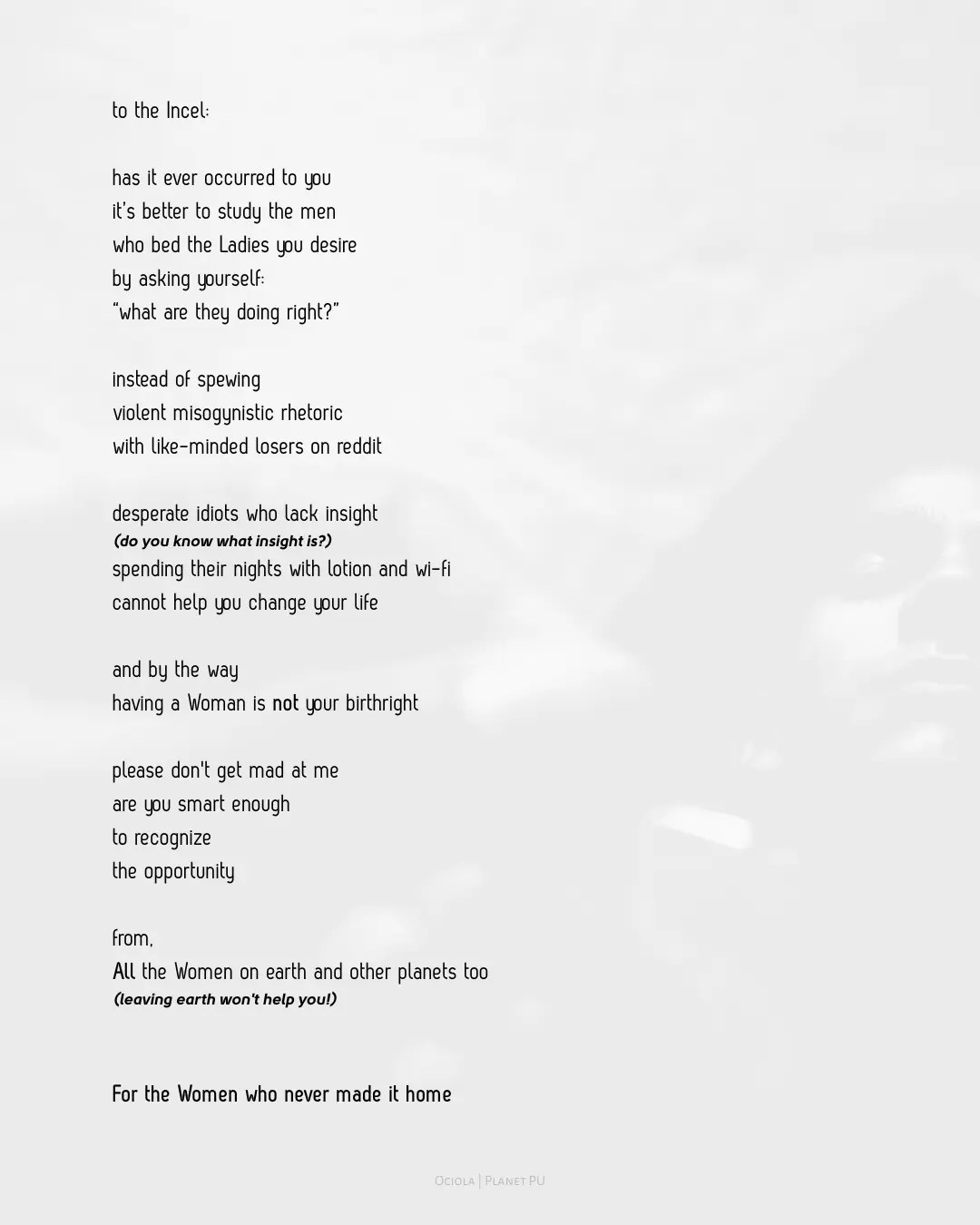 Minimalist poem poster: “Self-Help for Incels” by Ociola | Planet PU. Stark black text on pale background with a solemn dedication at the end.