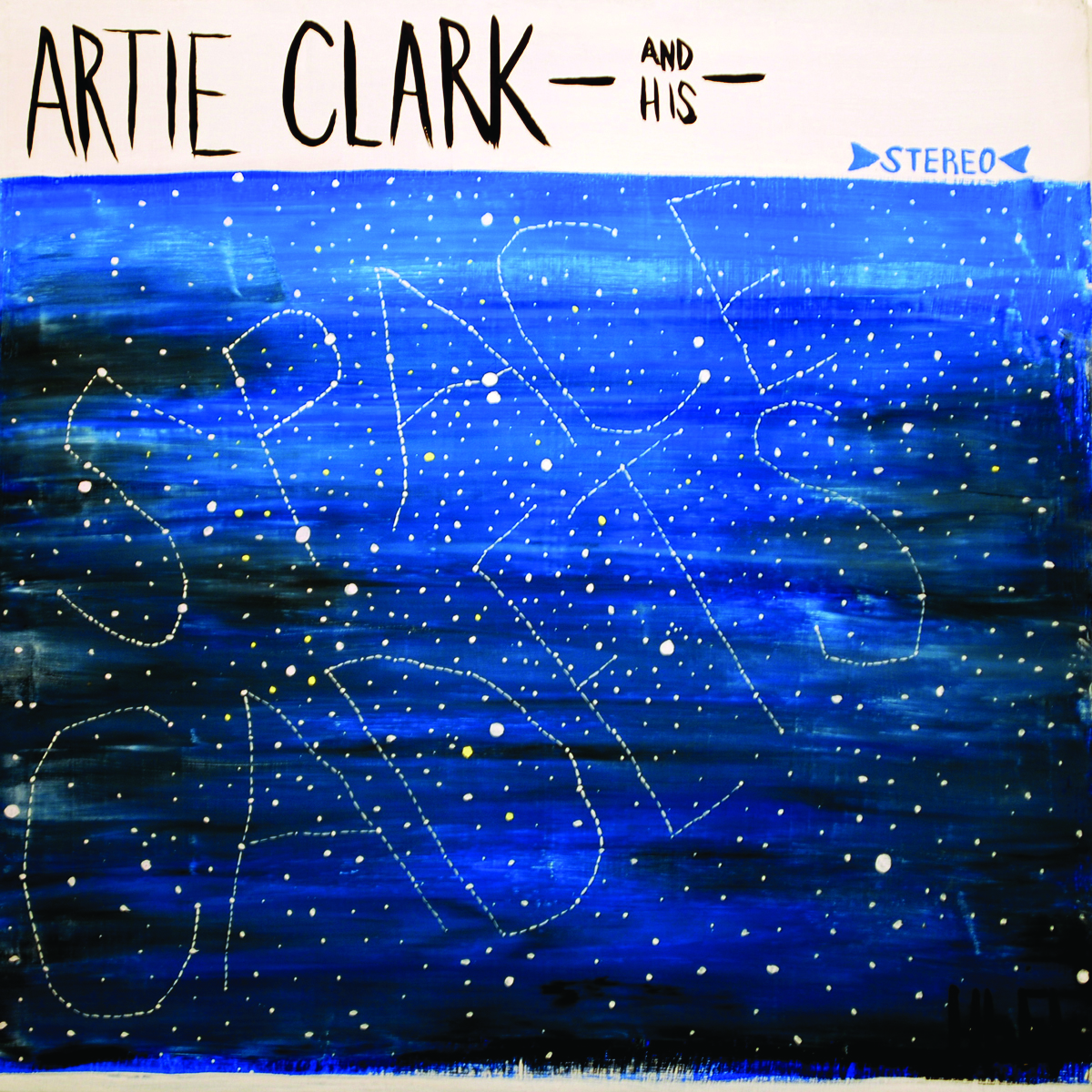 Artie Clark and his Space Cadets LP, 2010