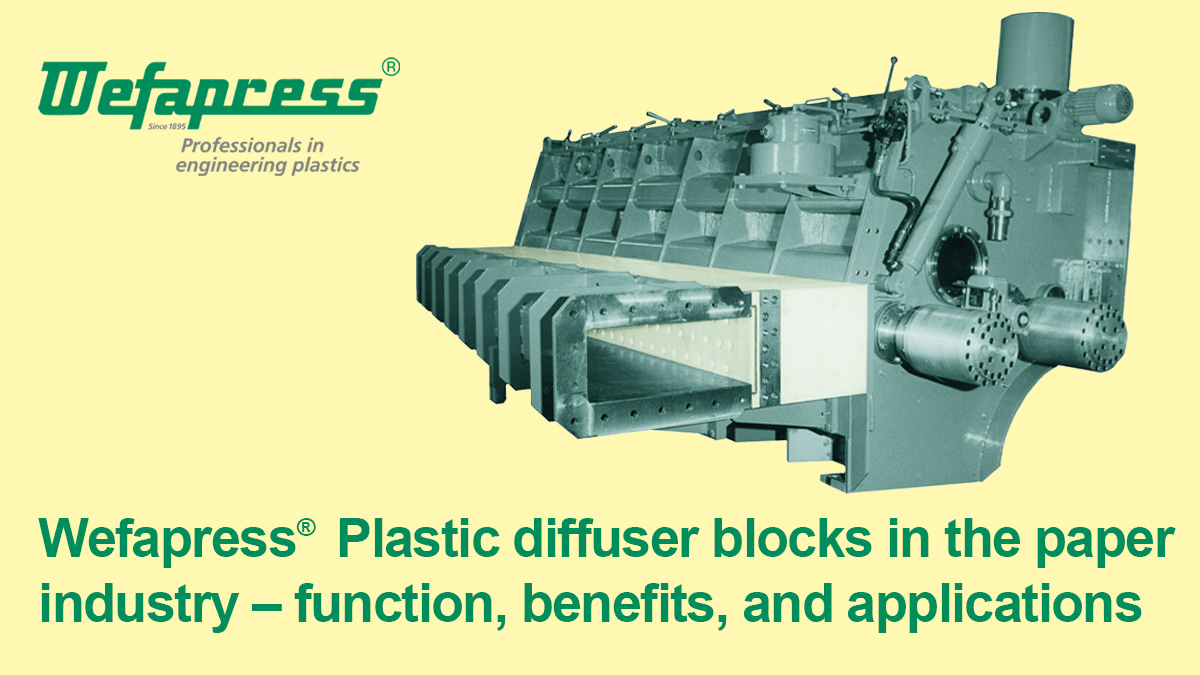 Wefapress-plastic-diffuser-blocks-in-the-paper-industry--function-benefits-and-applications