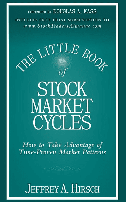 The Little Book of Stock Market Cycles by Jeffrey Hirsch
