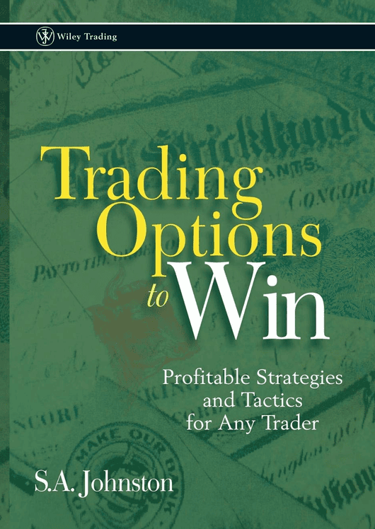 Trading Options to Win by S.A. Johnston book cover
