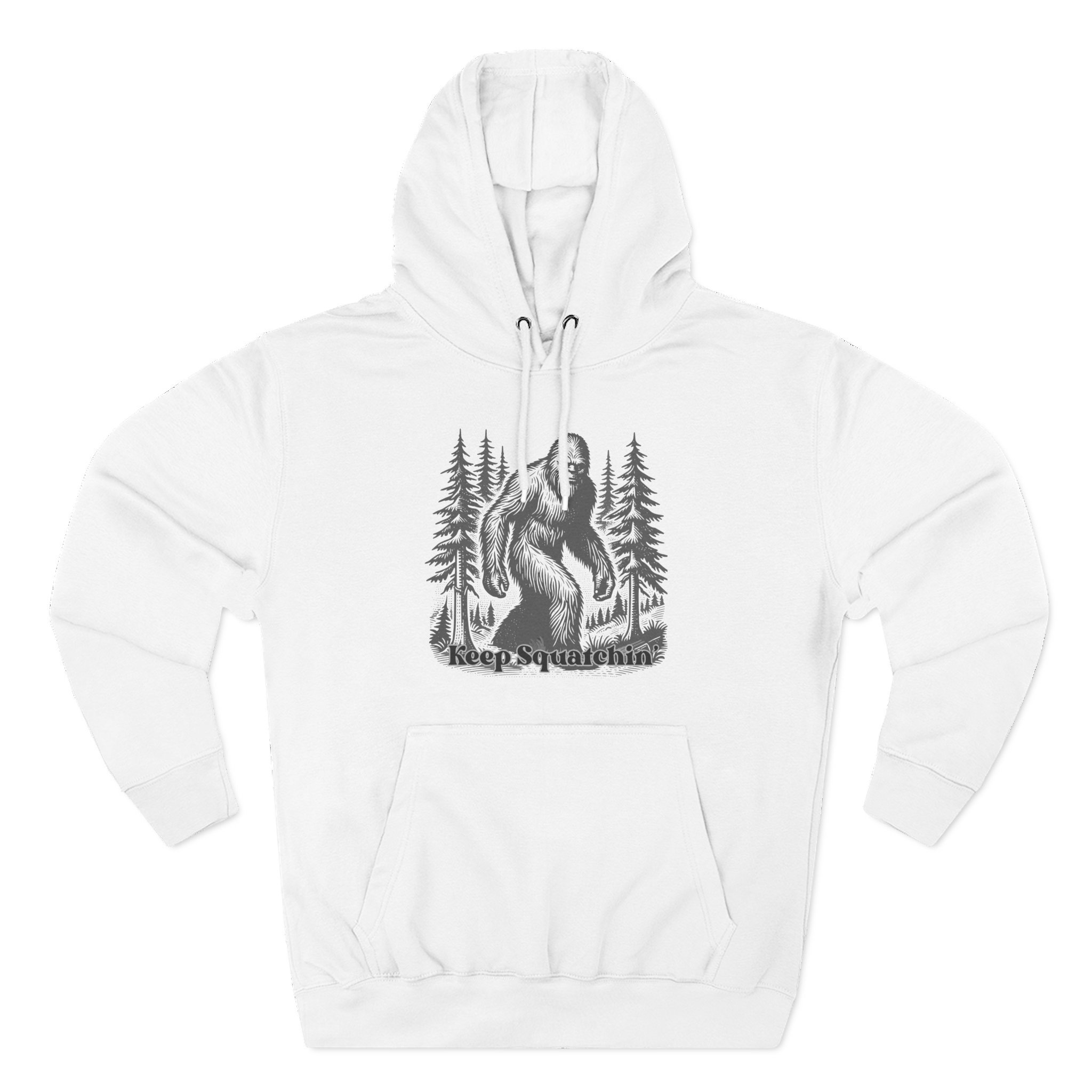 Keep Squatchin' Hoodie
