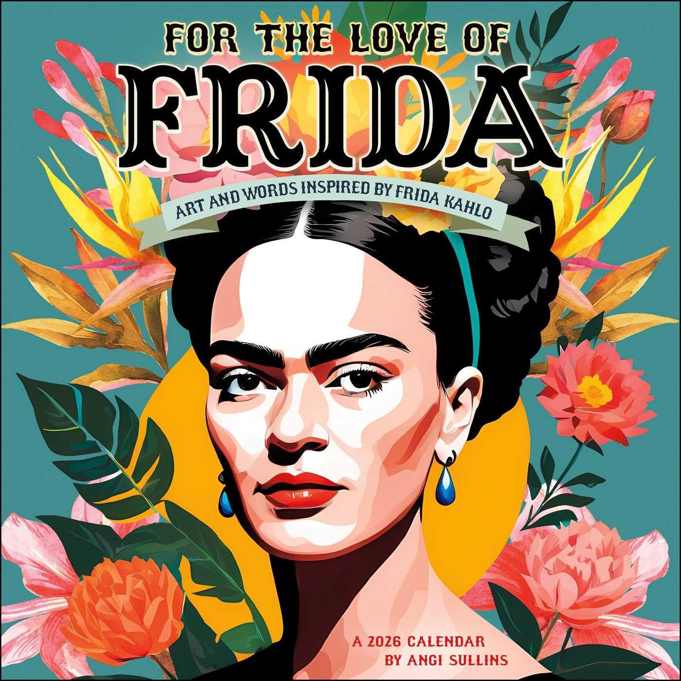 For the Love of Frida Calendar 2026