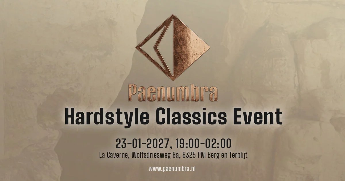 PAENUMBRA Hardstyle Classics 2027 in La Caverne Berg en Terblijt