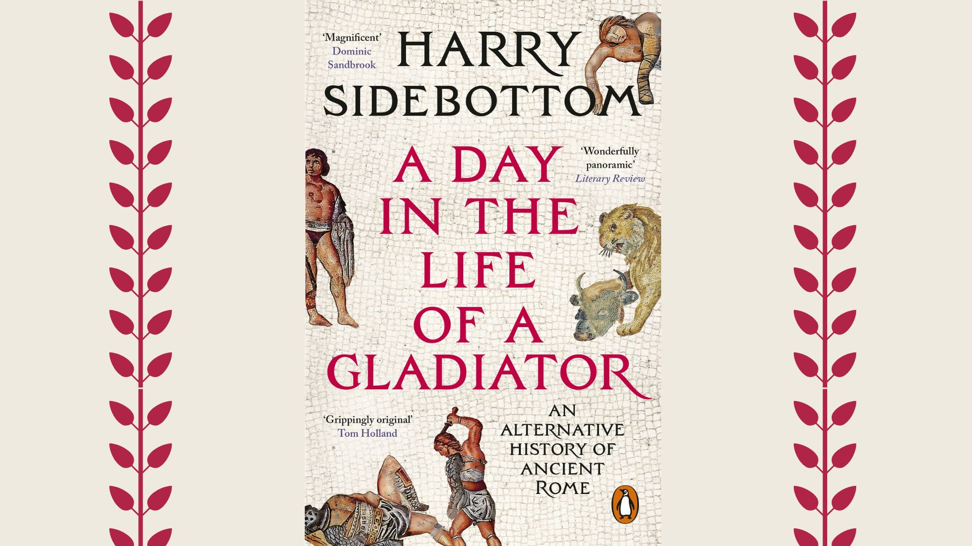 Image shows the front cover of Harry Sidebottom's new book, Those Who Are About to Die: A Day in the Life of a Roman Gladiator
