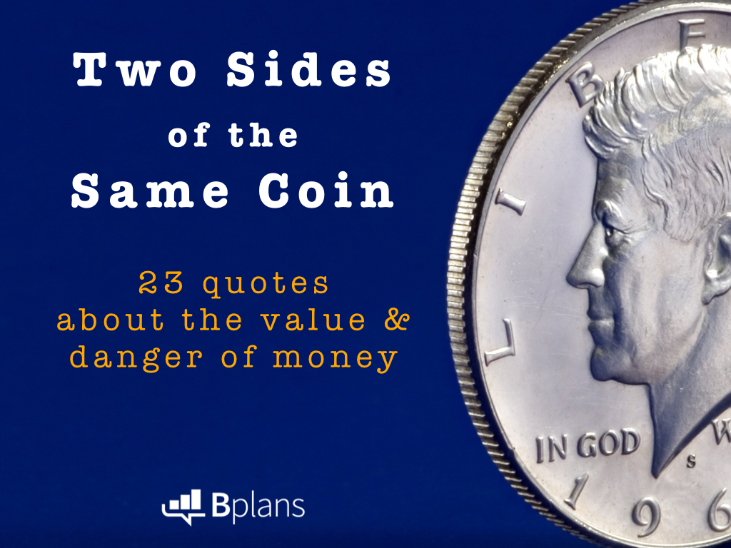 What makes some american currency pieces among the most valuable coins ever? 23 Quotes on the Value and Danger of Money | Bplans