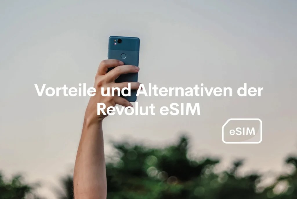 vorteile alternativen revolut esim